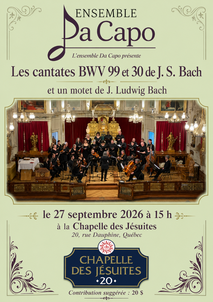 Concert 27 septembre - Ensemble Da Capo - Cantates VWV 99 ET 30 DE J. S. Bach